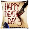 Happy Death Day Cushion Cover Decorative Pillowcase Chair Seat Square Car Pillow Cover Home Living Textile SJ208