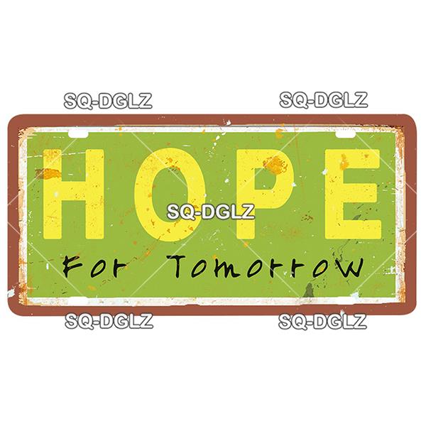[SQ-DGLZ] Text Hope Love Home License Plate Tin Sign Store Bar Wall Decoration Metal Sign Home Decor Painting Plaques Art Poster