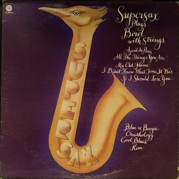 

Виниловая пластинка SUPERSAX Supersax Plays Bird With Strings ST11371 CAPITOL 1975 США Джаз Б/у