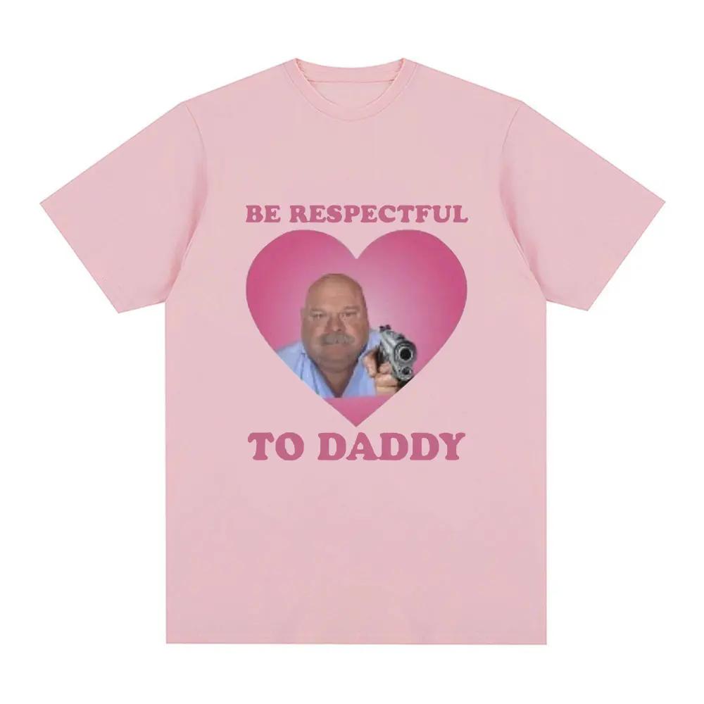 

Funny Bertram Be Respectful To Daddy T Shirt Men Hip Hop Vintage Short Sleeve T-shirtsCasual Tee Shirt Unisex S