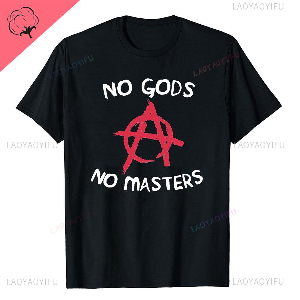 Anarchie Anarchisten Symbole KEINE GÖTTER KEINE HERREN Aufgedrucktes T-Shirt Vintage Grunge Sommer Polyester Kleidung Harajuku Mode T-Shirt