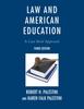 The Law and American Education : A Case Brief Approach Book