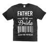 Mens Funny Bride Father T-shirt Father Of The Bride Shirt Scan for the Payment