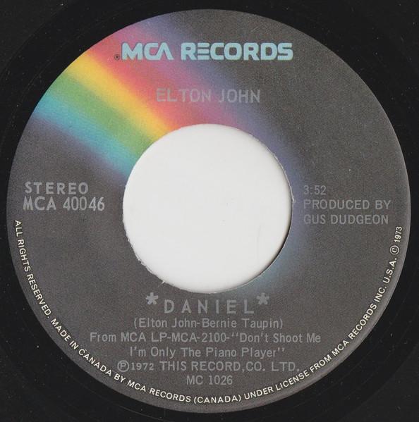 

7inch Record ELTON JOHN Daniel MCA40046 MCA 1973 Canada Rock Used