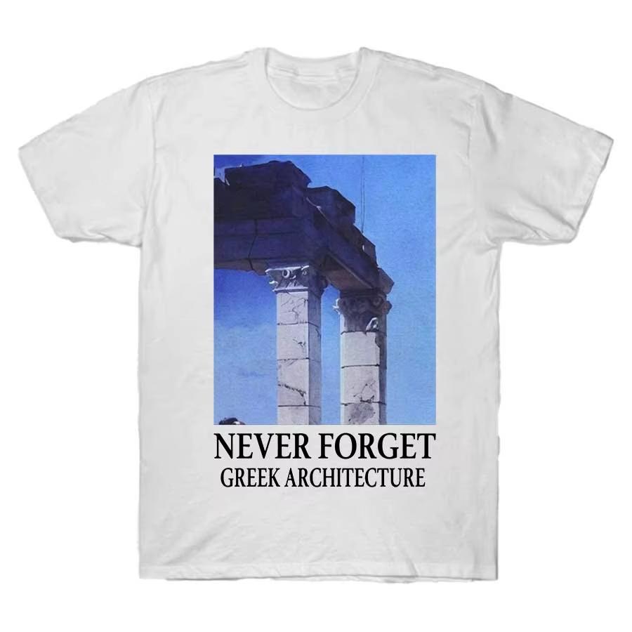 NEVER FORGET GREEK ARCHITECTURE Tshirt for Men Women 100 Cotton T Shirts Short Sleeve Tops  Oversized T Shirt Harajuku S