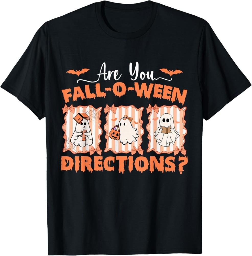 

Are You Fall o ween Directions Fall Teacher Halloween Ghost T-Shirt S