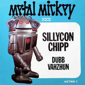 

7inch Record METAL MICKEY Sillycon Chipp METMIK2 Mickeypops Reco 1981 UK Dance Electronica Used