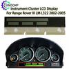 Instrument Cluster LCD Display Screen For Range Rover III LM L322 2002-2005 YAC502390PVA YAC002380PYA YAC501210PVA YAC501200PVA