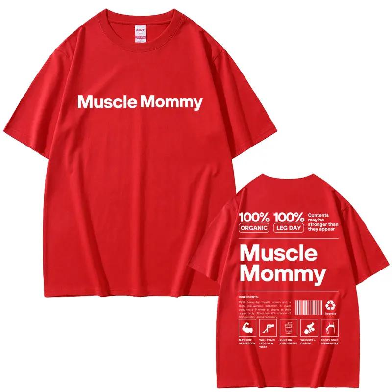 Muscle Mommy Gym Graphic T-shirt Funny Meme Fitness Summer Men Women Cotton Tshirt Casual Oversized Tees Short Sleeve Male
