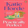 Practically Perfect by Katie Fforde Paperback Book 9780099472377