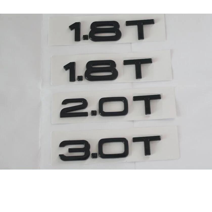 Gloss Black 1.8T 2.0T 2.3T 2.4T 2.8T 3.0T 3.2T 3.6T Emblems Badges Symbol for Audi A3 A4 A5 A6 A7 A8 A4L A6L A8L Q3 Q5 Q7 Q8 Q8L