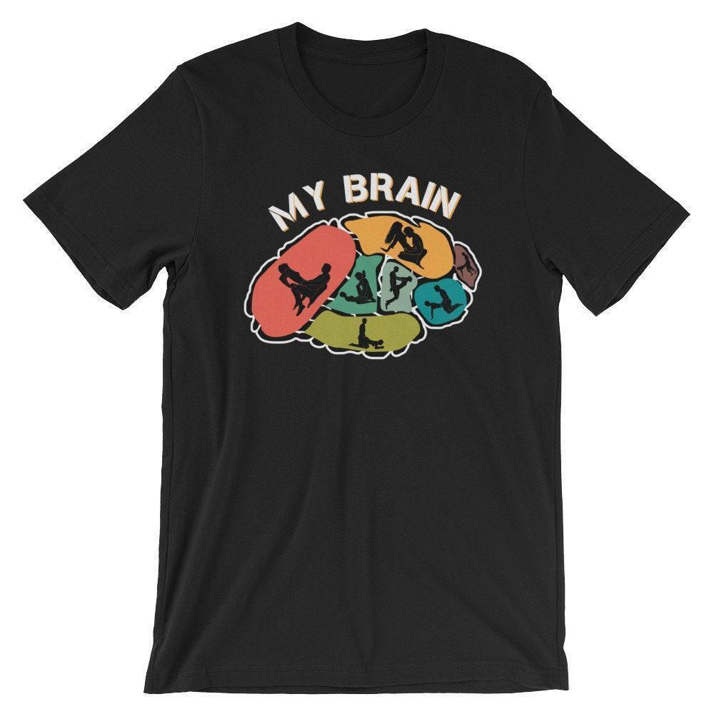 Funny Adult Humor My Brain with Sex Positions Short-Sleeve Unisex T-Shirt Unisex T-Shirt XXXXL
