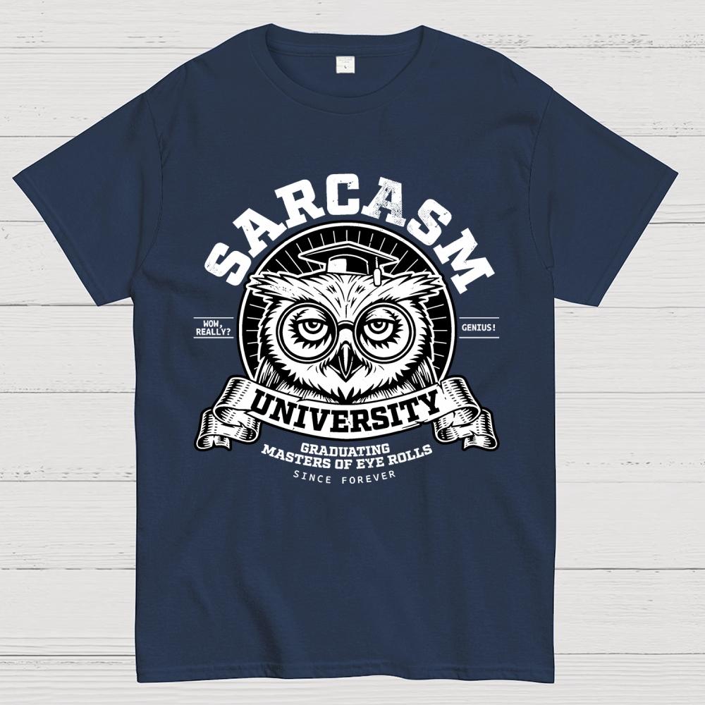 Sarcasm University Unisex 100% Cotton Summer Casual Cool Loose T-Shirt