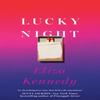 Lucky Night by Eliza Kennedy Hardback Book 9781399629287
