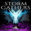The Storm Gathers by Maelan Holladay Paperback Book 9781958607046
