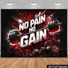 2D Plane Fitness Inspirational Background Cloth with "NO PAIN NO GAIN" As the Core Message