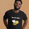 Bee the Light T Shirt Cute Bee Shirt Positive Pun Tee Inspirational Graphic Quirky Fun Cartoon Bee Shirt