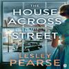 The House Across the Street by Lesley Pearse Paperback Book 9781405935371