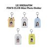 LE SSERAFIM FIM'S CLUB Mini Photo Holder