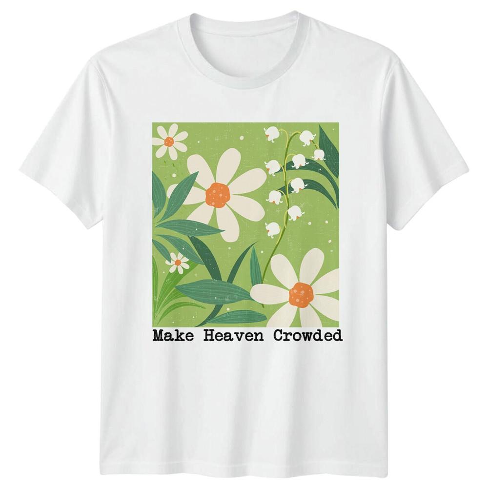 Make Heaven Crowded Floral Nature Graphic TShirt S