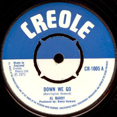 7inch Record AL BARRY Down We Go CR1005 Creole Records 1971 UK Reggae Ska Dub Used