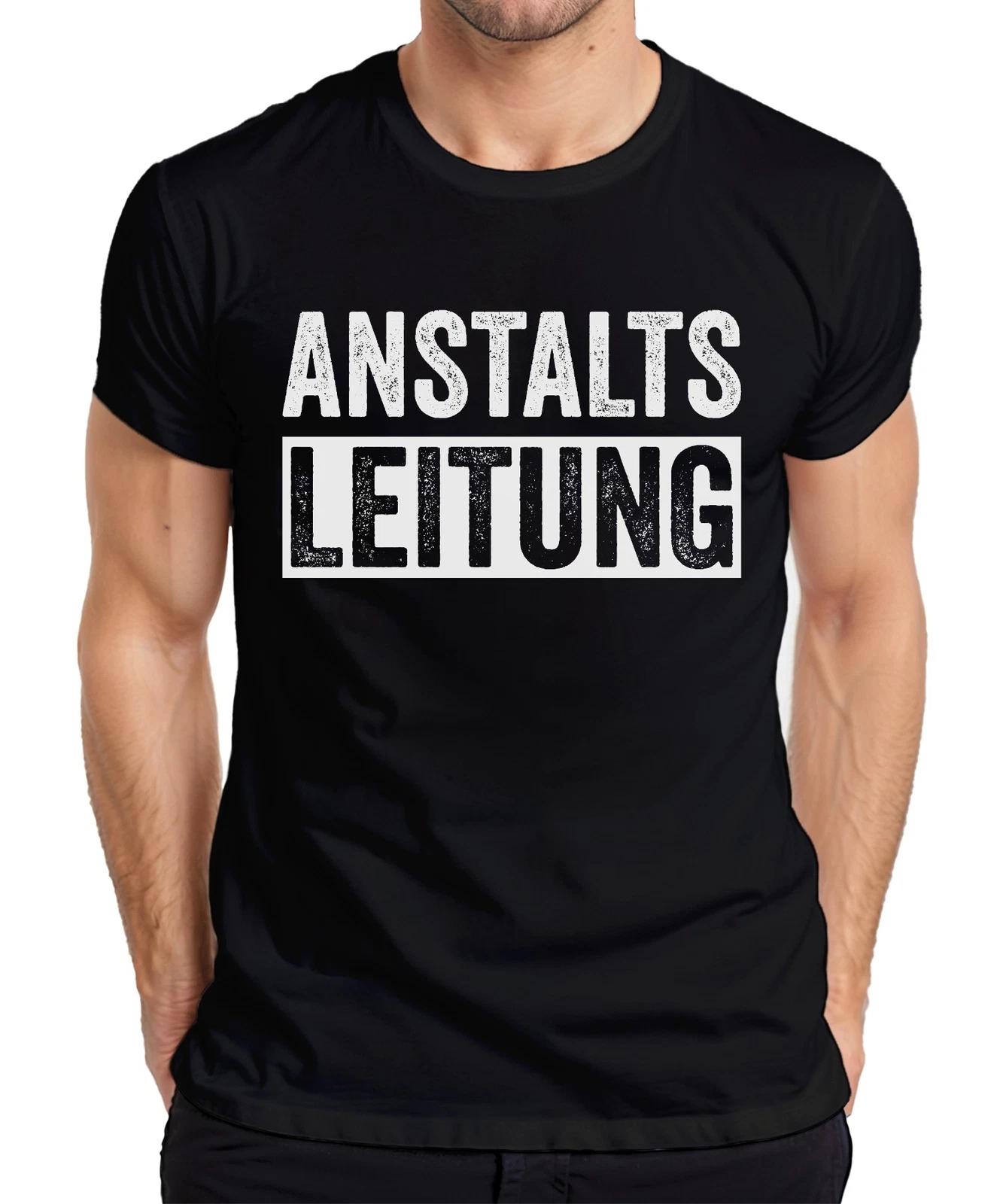 Anstaltsleitung Lustiger Spruch Sarkasmus Ironie Bürohumor Witzig Herren T-Shirt M
