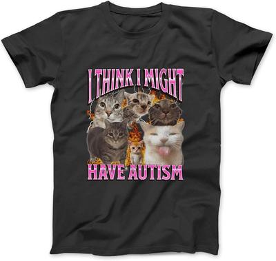 I Think I Might Have Autism Funny Cat Meme Bootleg Graphic Long Sleeve, T-Shirt, Sweatshirt, Hoodie for Men Women Kids Made In Canada Black