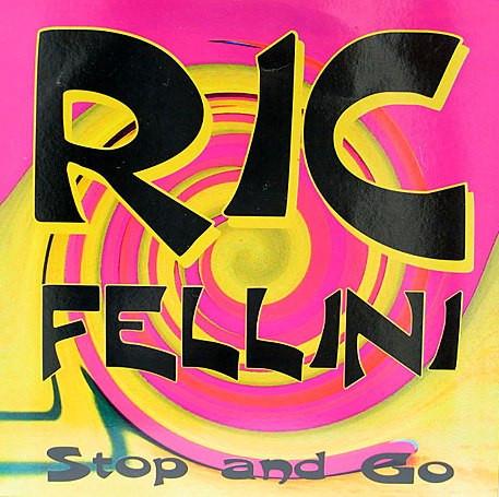 

12inch Record RIC FELLINI - Stop And Go TRD1484 Time Records 1995 Italy Dance & Electronica Used