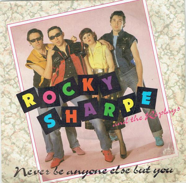 

7inch Record ROCKY SHARPE THE REPLAYS Never Be Anyone Else But You CHIS145 CHISWICK 1981 UK Rock Used