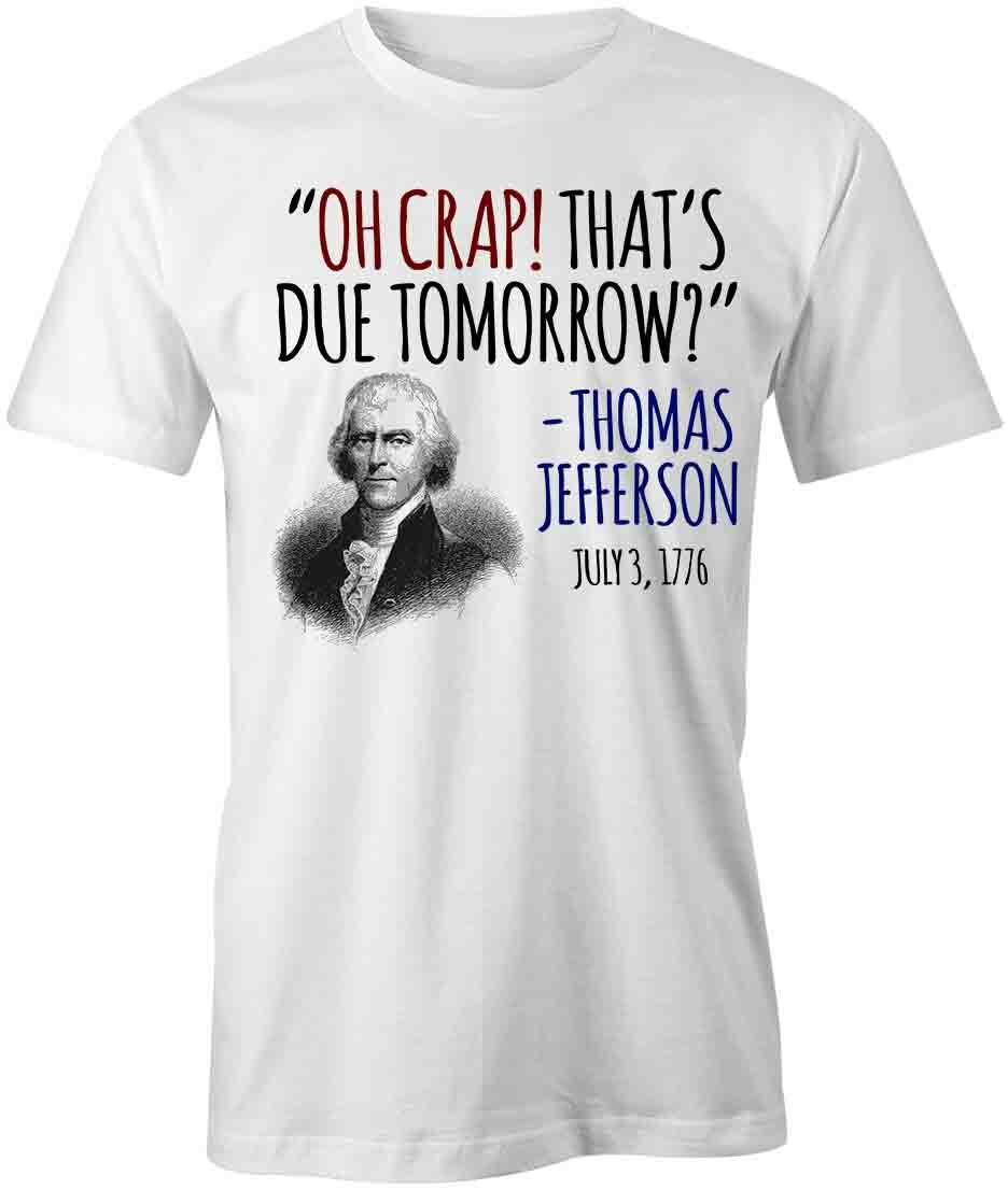 OH CRAP THAT S DUE TOMORROW TShirt Tee Short-Sleeved Cotton CLOTHING S1WCA165 M