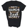 Schmutzige Hände machen sauberes Geld Mechaniker Unisex Shirt Geschenk