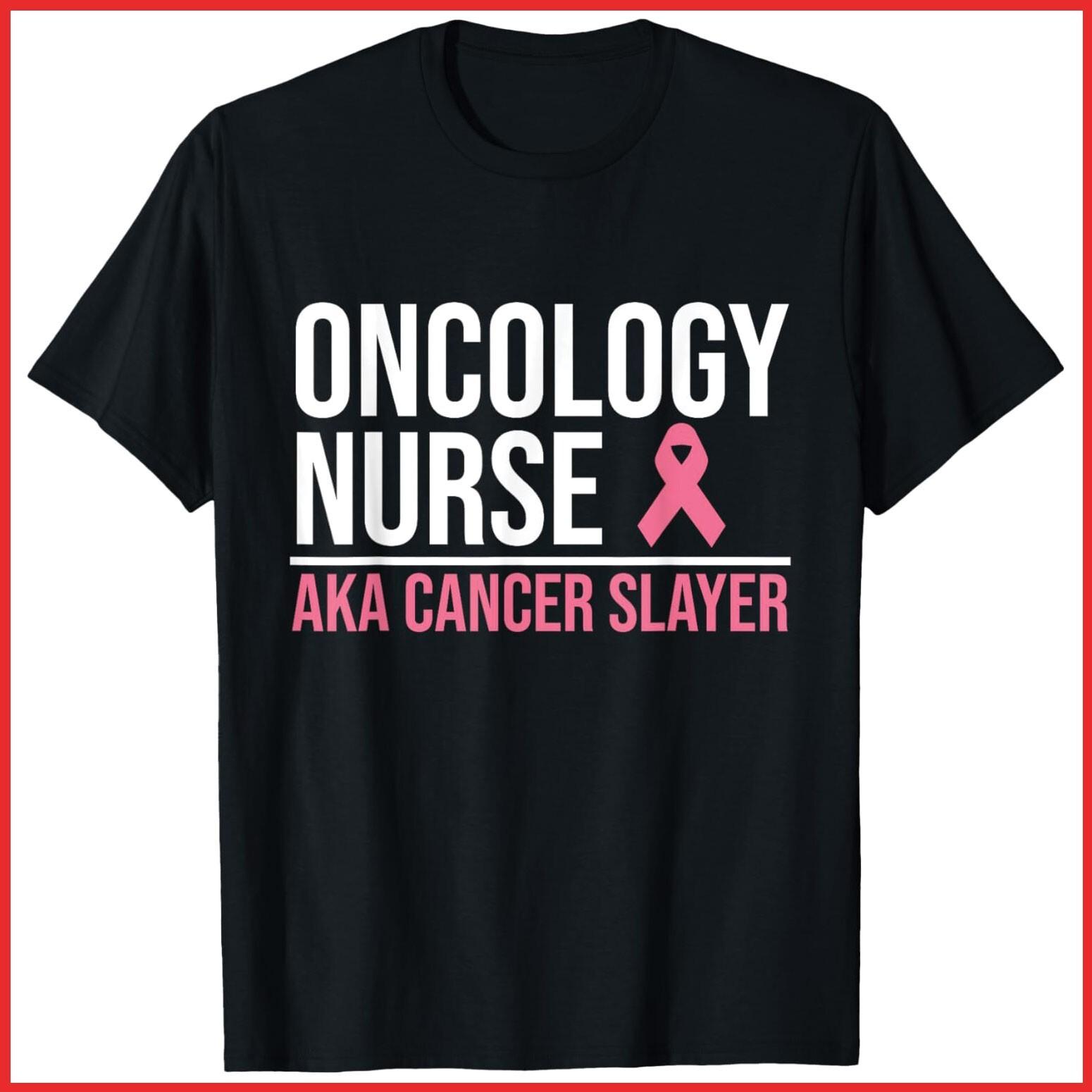 Oncology Nurse AKA Cancer Slayer, Nursing Black Cotton T-Shirt S-5XL XL