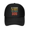 Of Course Im Right Im Bob Vintage Mesh Baseball Cap Hip Hop