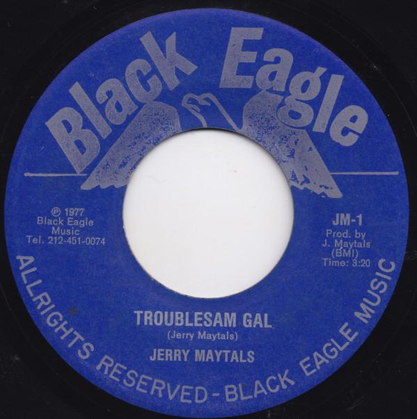 7inch Record NATHANIEL JERRY MATTHIAS Troublesam Gal JM1 Black Eagle 1977 US Reggae Ska Dub Used
