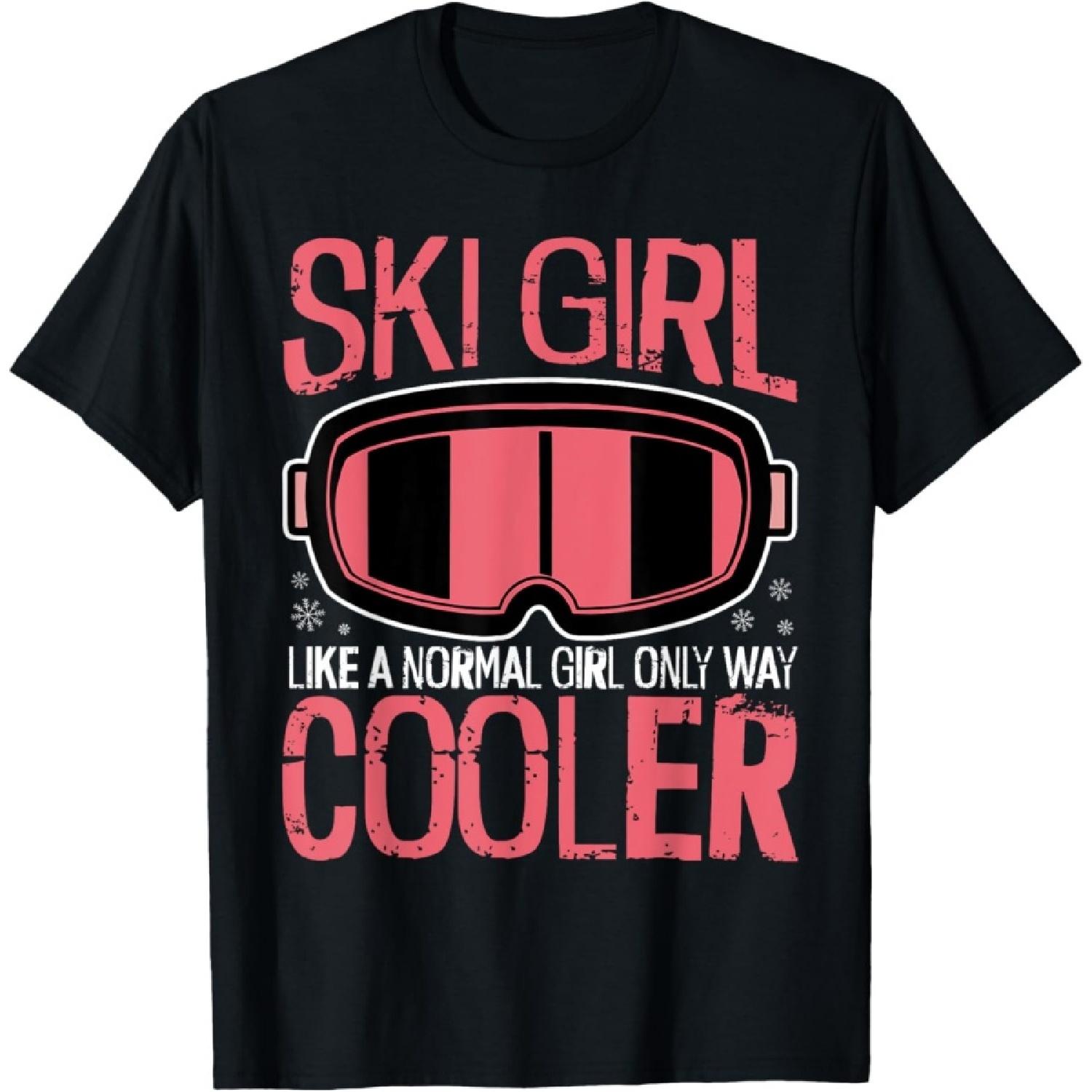 Ski Girl Like A Normal Girl Only Way Cooler, Snow Mountain T-Shirt S