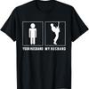 GUITARIST YOUR HUSBAND MY T Shirt