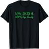 0% IRISH 100% EYE CANDY FUNNY Cotton Men ST PATRICKS DAY T Shirt