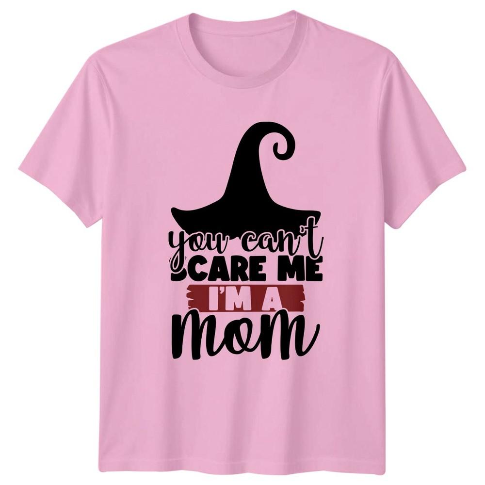 You Cant Scare Me Im A Unisexs TShirt Witch Motherhood Halloween Gift For Her