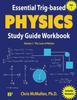 The Essential Trig-based Physics Study Guide Workbook : The Laws of Motion : 1 Book
