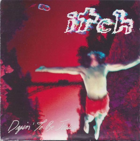 

CD ITCH - Dyin To Be Jesus NET039CD Nettwerk Europe 1992 Europe Rock Used