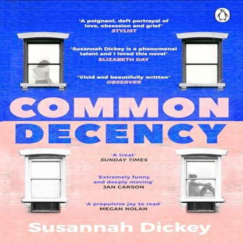 Common Decency by Susannah Dickey Paperback Book 9781804991046