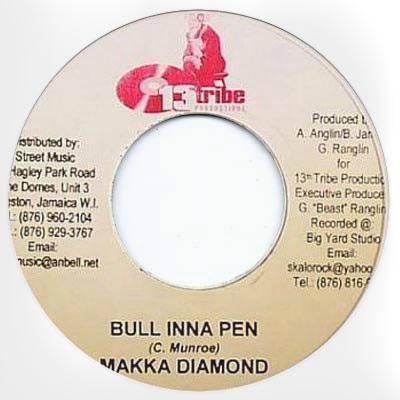 

7inch Record MACKA DIAMOND - Bull Inna Pen NONE 13th Tribe Prod 2005 Jamaica Reggae, Ska & Dub Used