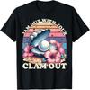 Unisex T-shirt Jam Out With Your Clam Out Fun Girls Night Out Women's Humor T-Shirt