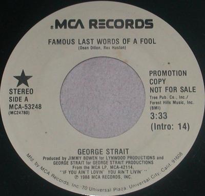 7-Zoll-Schallplatte GEORGE STRAIT - Famous Last Words Of A Fool MCA53248PROMO MCA Records 1988 US Folk Gebraucht