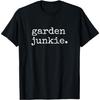 Gardening Shirts Women Men Garden Junkie Gifts For Gardener T-Shirt(3)