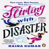 Flirting With Disaster by Naina Kumar Paperback Book 9781405974622