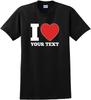 Ich liebe Herz Benutzerdefinierter Text T-Shirt