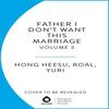 Father I Dont Want This Marriage Vol. 2 by Yuri Paperback Book 9781911720119