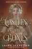 Castles In Their Bones by Laura Sebastian Hardback Book 9781529372953