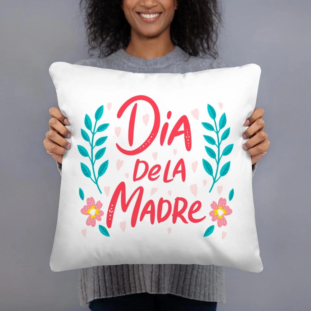 Mothers Day Spanish Print White Square Pillow Case Dust Cover Bedroom Party Decoration Mothers Day Birthday Gifts for Mom